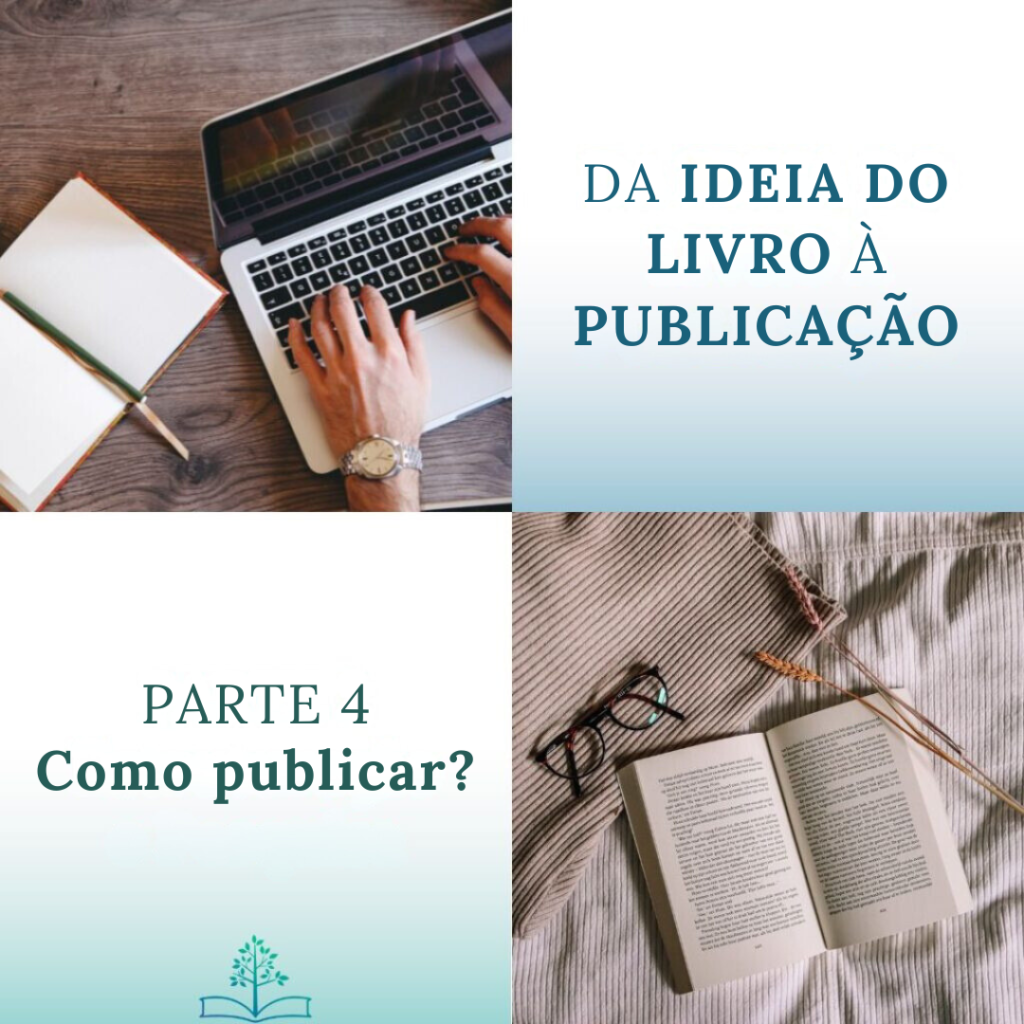 Da ideia do livro à publicação – Como publicar? Da ideia do livro à publicação – Como publicar?