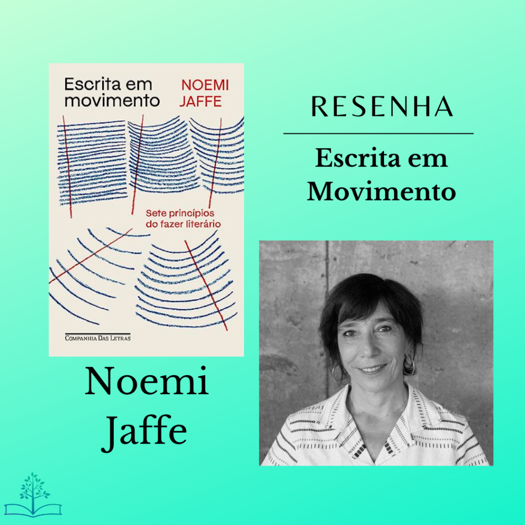 Princípios da Escrita: Noemi Jaffe e a escrita para todos Princípios da Escrita: Noemi Jaffe e a escrita para todos