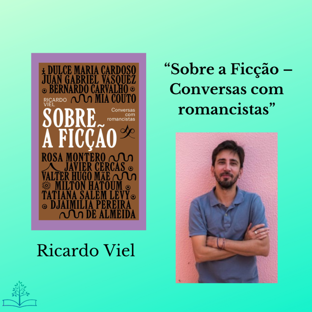 Aprender com quem se admira – “Sobre a Ficção – Conversas com romancistas” Aprender com quem se admira – “Sobre a Ficção – Conversas com romancistas”