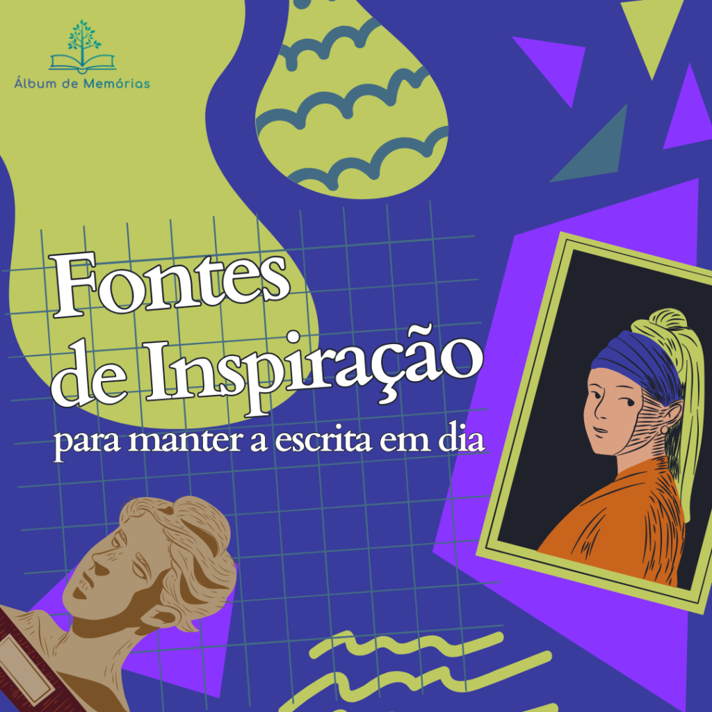 Fontes de Inspiração para manter a escrita em dia Fontes de Inspiração para manter a escrita em dia