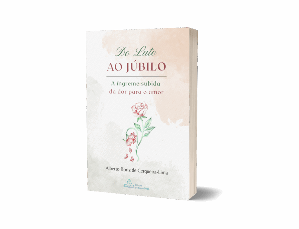 Do Luto ao Júbilo – A íngreme subida da dor para o amor